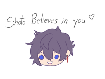 shoto believes in you <3