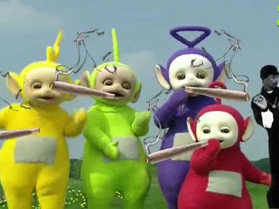 I KNEW that the Teletubbies are always high, I KNEW IT!