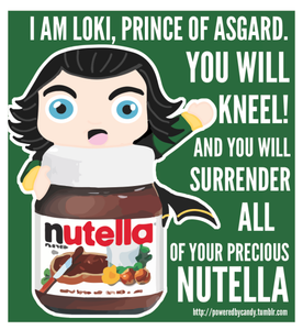 o.o *hides Nutella* Don't have any, sorry.