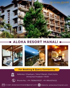 Premium Hotel in Manali, To know more about us: https://alokaresortmanali.com/