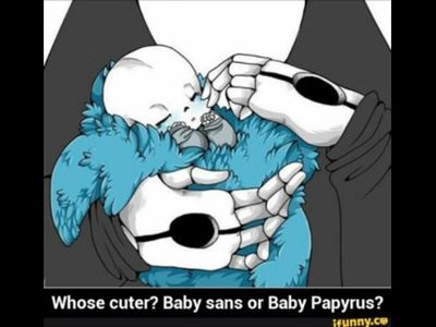 Baby Sans or Baby Papyrus?