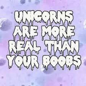 But I have both boobs and I am a unicorn ?