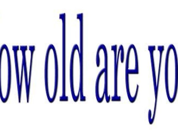 How old are you?