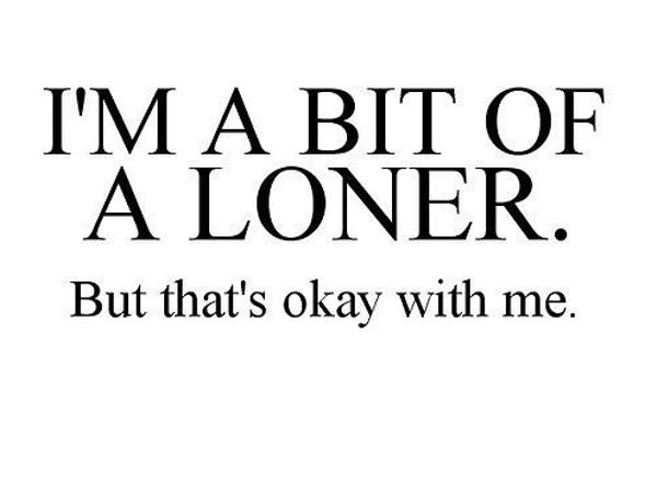 Are you a loner?