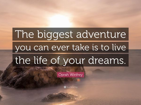 What is your dream adventure?