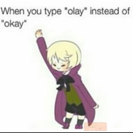 Alois: *dances around and claps* Me: He want's you to finish the sentence....