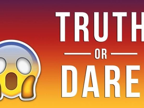 truth OR DARE