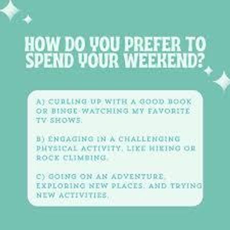 How do you prefer to spend your weekends?