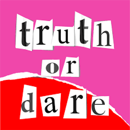 truth OR dare