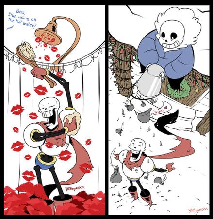 Me: Ok what is your fav- Papyrus: Hello human! may I the Great Papyrus ask the next question? Me: Go ahead paps! Papyrus: yay! So you Human! Do you love the great papyrus so much that you would shower me with kisses every morning?