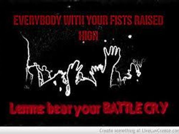 what would your battle cry be?