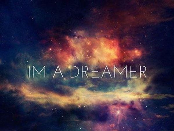 Are you a dreamer?