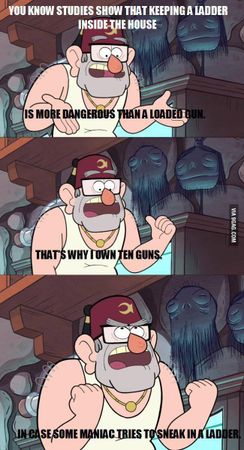 Why Grunkle Stan Owns Ten Guns Ha or nah?