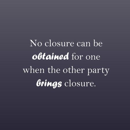 How do you feel about the concept of closure in unrequited love?