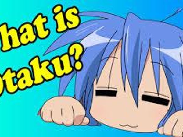 what is an otaku to you ?