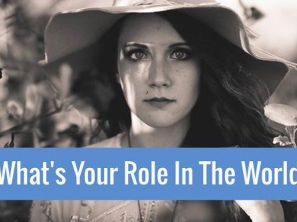 How do you view your role in the world?