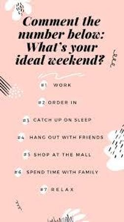 4. How do you prefer to spend your weekends?