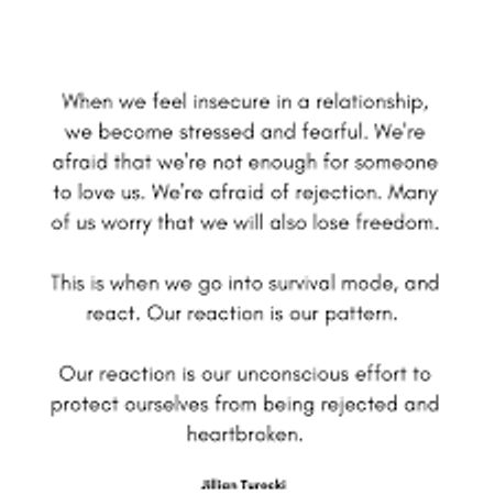 When you feel insecure in your relationship, what's your first reaction?