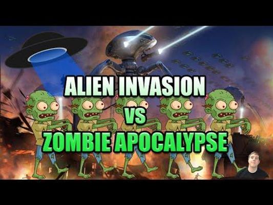 Would you rather have a Alien Invasion or a Zombie Apocalypse?