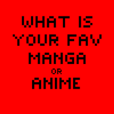 what is your Favorite anime? (2)