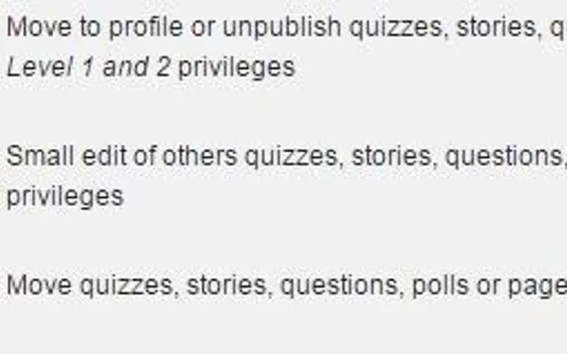 Which moderator levels should be available for users ? (gain using the reputation / privileges system) Which moderator levels should be available for users ? (gain using the reputation / privileges system)