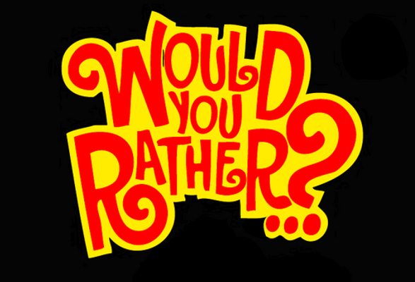 Would you rather?(1)