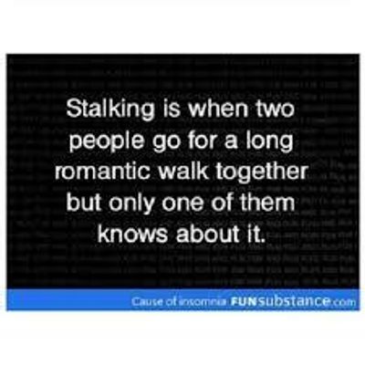 Are You A Stalker? (1)