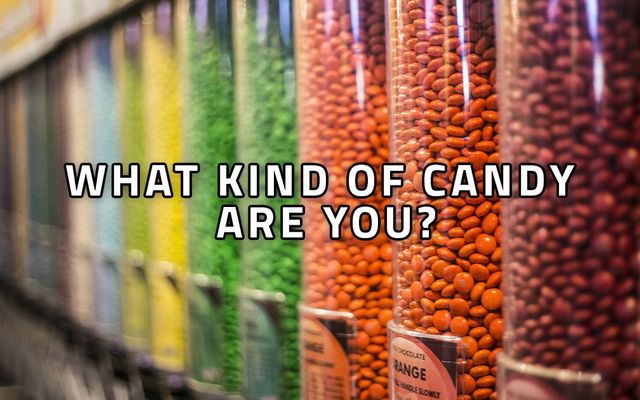 what kind of candy are you? (3)