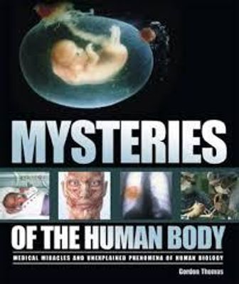 Mysteries of the Human Body