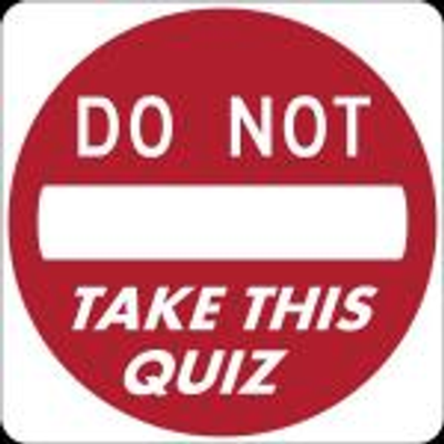 do not take this quiz