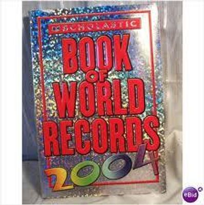 Scholastic Book of World Records: 2004