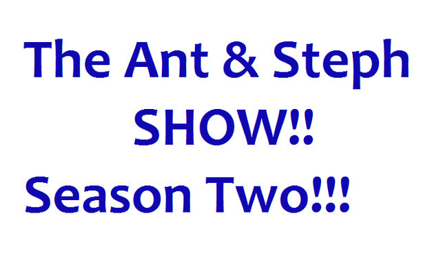 The Ant and Steph Show Episode 21