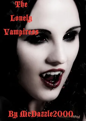 The Lonely Vampiress The Lonely Vampiress