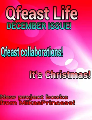 Qfeast Life - December 2014 Issue Qfeast Life - December 2014 Issue