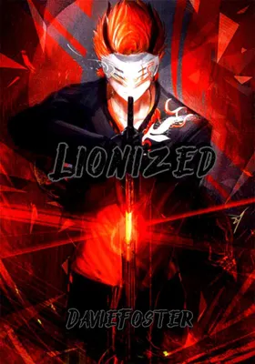 Lionized||an Adam Taurus Love Story Lionized||an Adam Taurus Love Story