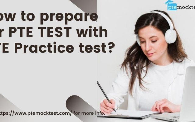 How to prepare for PTE TEST with PTE Practice test?