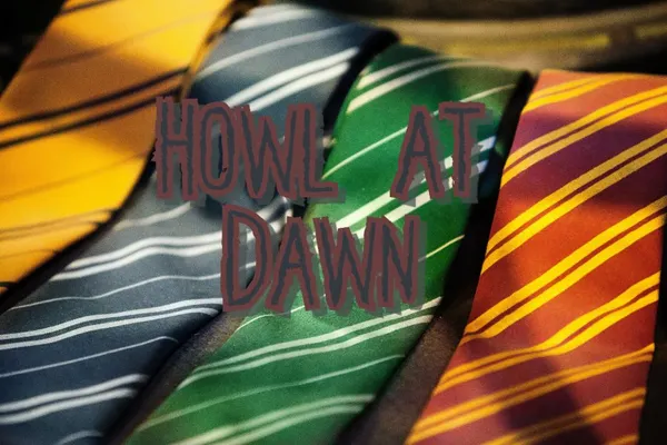 Howl At Dawn || A Remus Lupin/Marauders' Era Story Howl At Dawn || A Remus Lupin/Marauders' Era Story