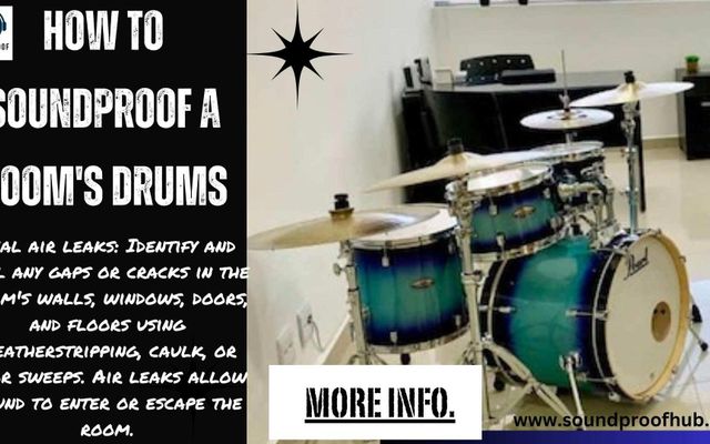 The Ultimate Guide: How to soundproof a room drums