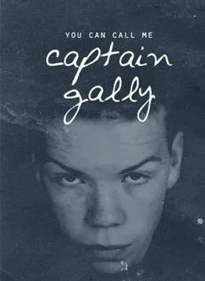 Call Me Captain Gally Call Me Captain Gally