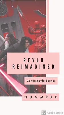 Reylo Reimagined Reylo Reimagined