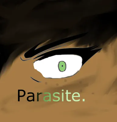 Parasite. Parasite.