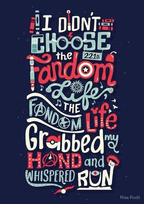 What do you think about fandoms? Fandoms...they're literally everywhere...it's basically rule 34, but instead of porn it's fandoms...and also porn.  So since they're an integrated part of society what do you think about it? Do you like them? Are you apart of one?...or 100? Is there too much porn? I want to know you're thoughts  I mean you don't have to say anything you can just pass by this and I'll just have a simple aggression towards you that will grow to the point of me tracking you down, and maybe drowning you, feeding you poison birthday cake, or burying you alive. Although you may crawl out with a knife and kill me when I'm sleeping. I just..can't decide..whether you should live or die...I'll go now