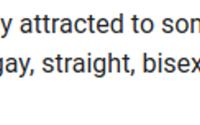 I don't know what to put here (1) Okay, so guys I might be Demisexual other than Asexual. I looked more into what I might be and the flag meanings and found one that actually is very accurate. This seems like the pride flag that fits.