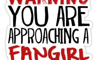 Fangirls.