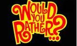 Would you rather (4)