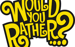 Would You Rather? (101)