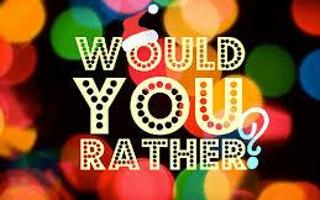 Would You Rather? (100)