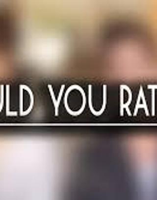 Would You Rather? (106)