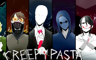 Best Creepy Pasta to you