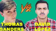 Which Vine celebrity do you like more: Thomas Sanders or David Lopez?